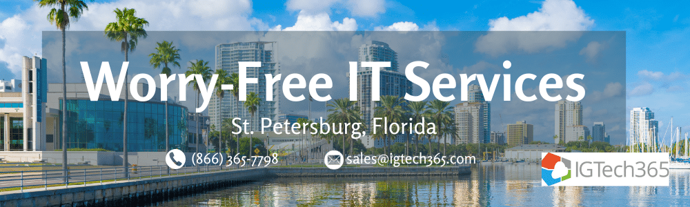 IGTech365 Worry-Free IT Services, St. Petersburg, Florida