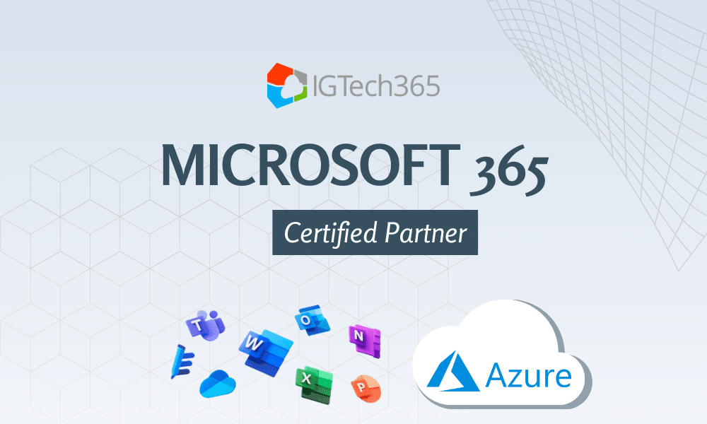 Cloud Hosting Services IGTech365 Certified Microsoft Partner setting up Azure