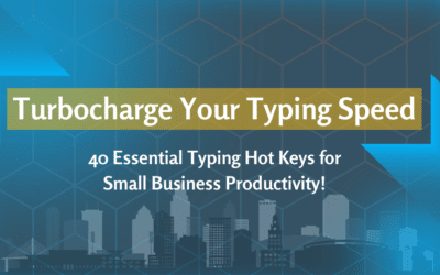 Turbocharge Your Typing Speed: 40 Essential Typing Hot Keys for Small Business Productivity!